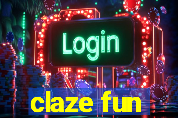 claze fun